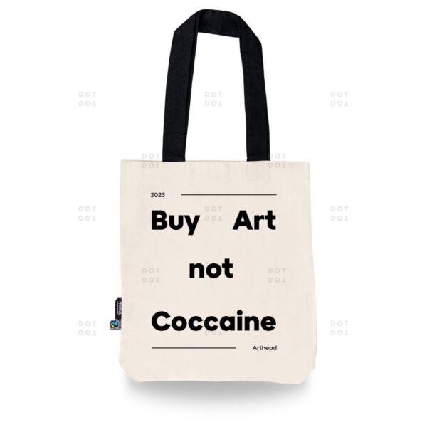 Buy art not cocaine! - nápisy