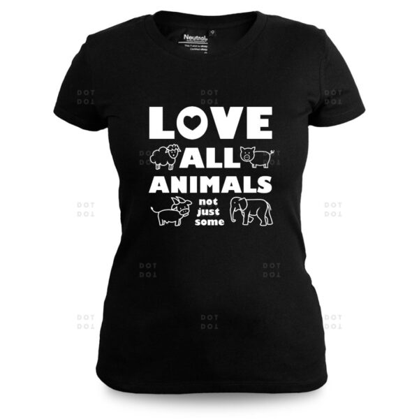 LOVE ALL ANIMALS - nápisy,pozitivní,společenská témata